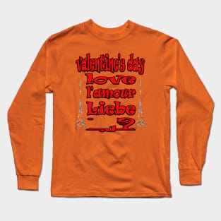 valentine's day  love l'amour liebe حب Long Sleeve T-Shirt